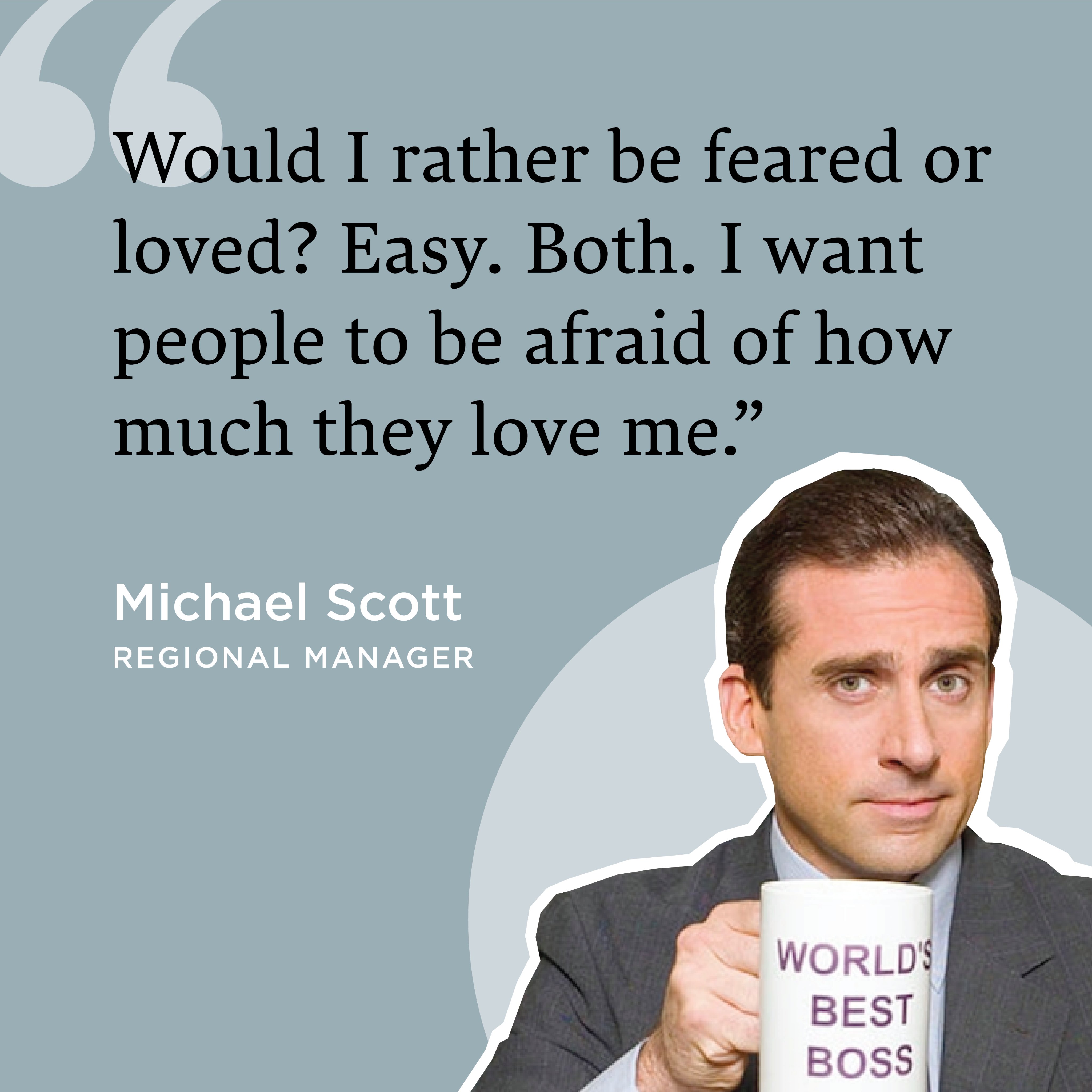 Michael Scott Would I Rather Be Feared
