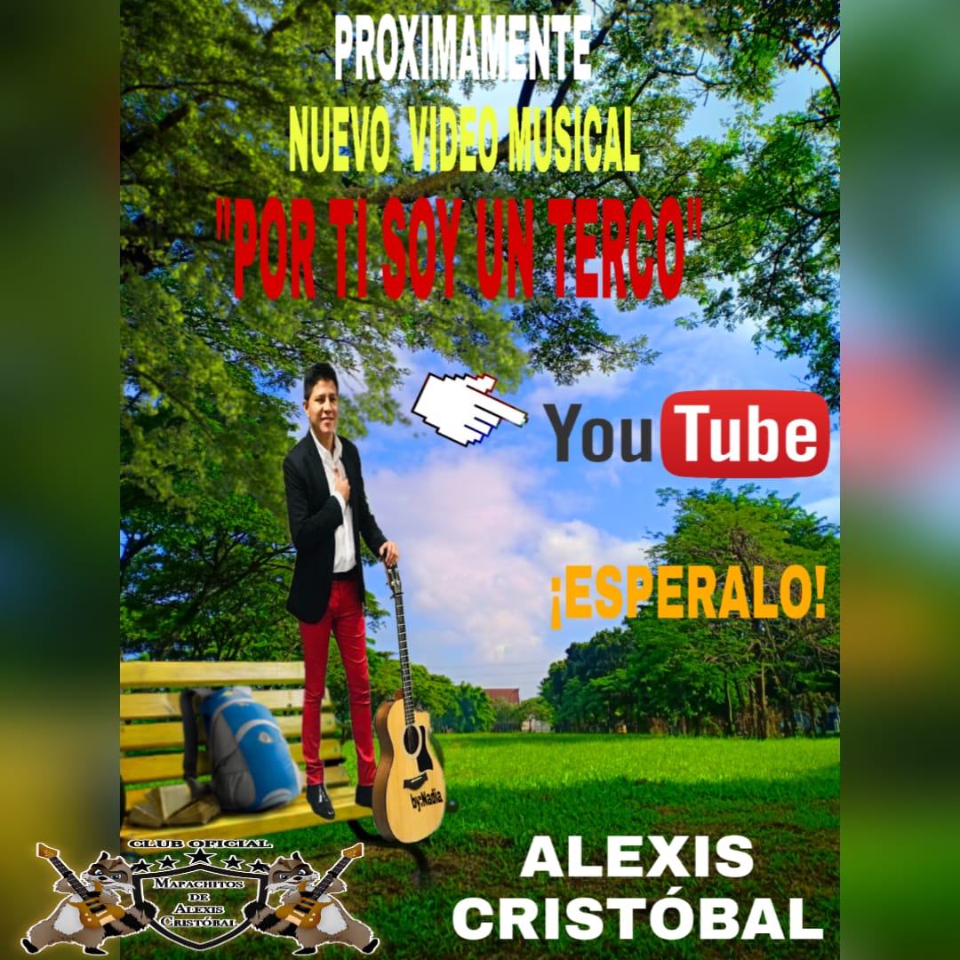 MapachitosDeAC's tweet photo. Alexis Cristóbal presenta proximamente su #NuevoVideoMusical #PorTiSoyUnTerco en la #PlataformaMusical mas importante #YouTube esperalo No te lo pierdas!
#TeamMapachitos.
@AlexisMusicMX
@karenmoonmusic 
@MapachitosDeAC https://t.co/riXSsWM4pV