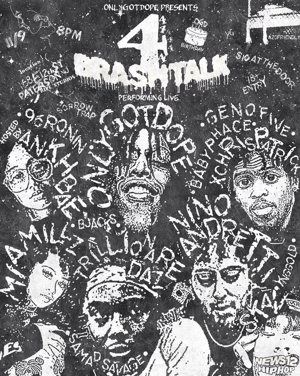 ONLYGOTDOPE's tweet photo. Saturday (11/09)
@OnlyGotDope presents
#BRASHtalk 4
(8pm) $10 @ Door
68 East 12th St #PatersonNJ @RipeStudio 📍
Hosted by @AnkhBae
Sound by @NinoAndretti
Performances by
@TRILLIONAIREDAZ
@miamillz
@96RONIN
@hopoffthiscliff
@Xchrispatrick
@samadsavage
@realbjacks
& More!! https://t.co/DLt5Fvz6Uq