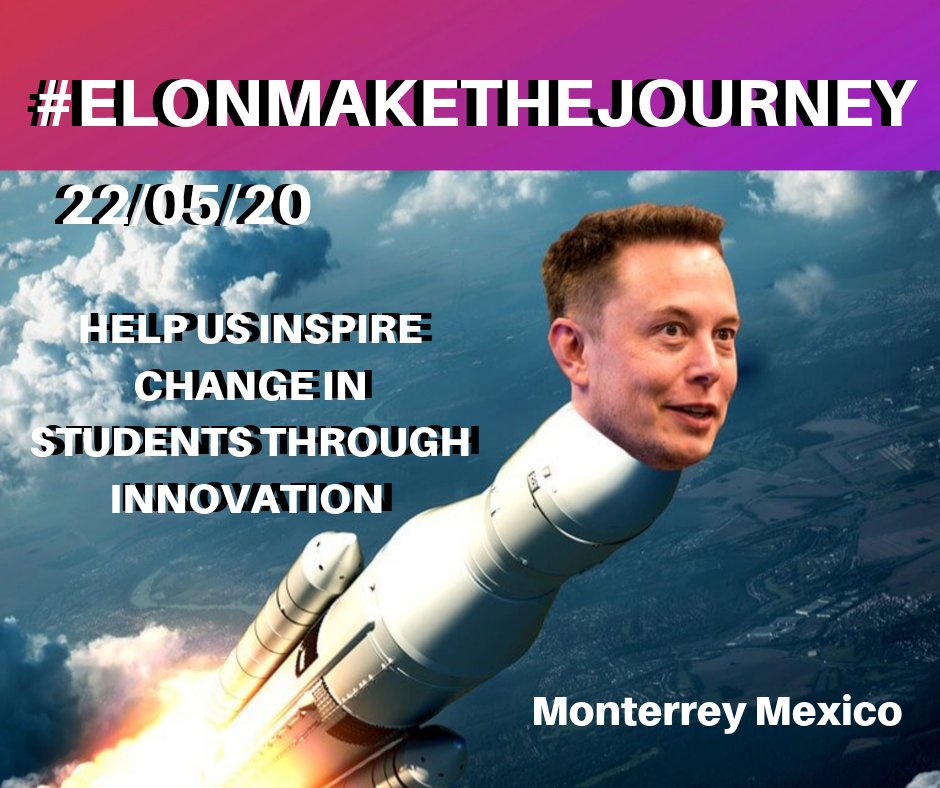 #ELONMAKETHEJOURNEY  
<a href="/elonmusk/">Elon Musk</a>
 Help us inspire change in students through innovation!! RT RT RT