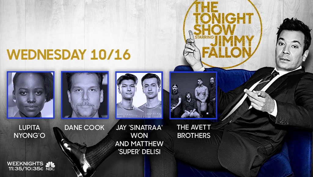 FallonTonight's tweet photo. Tonight on the show: @Lupita_Nyongo, @DaneCook, Jay Won (@sinatraa) &amp; Matthew DeLisi (@super_OW). Plus, music from @theavettbros! #FallonTonight https://t.co/DASDTWpF0s
