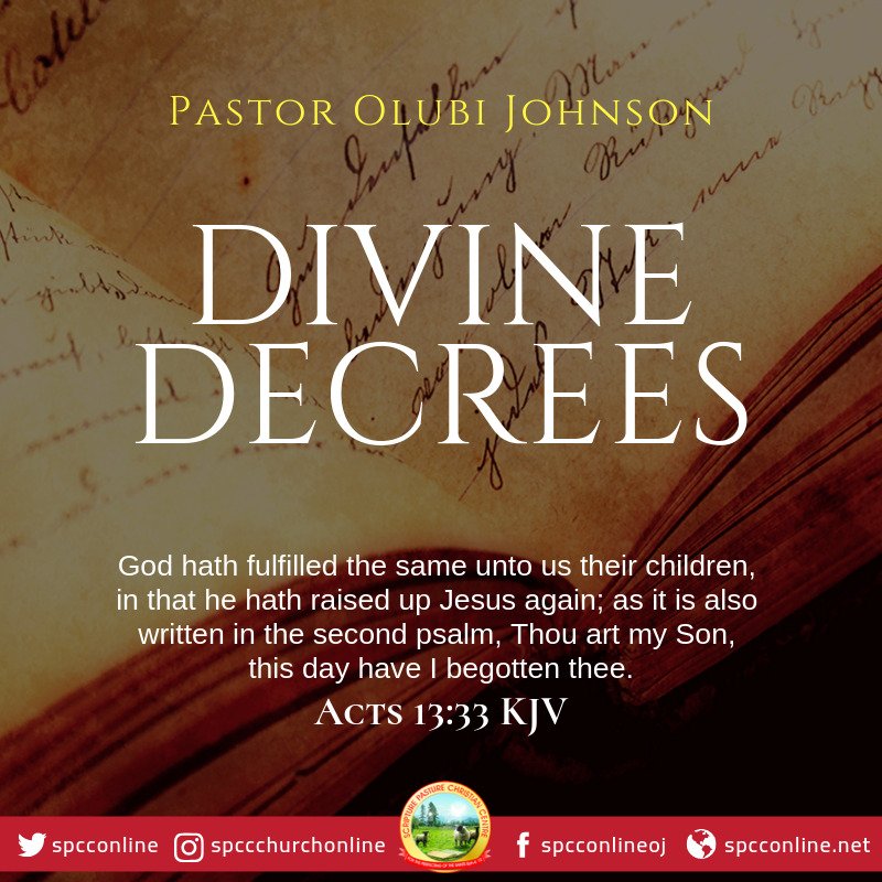 spcconlineoj's tweet image. DIVINE DECREES - PST. OLUBI JOHNSON

Acts 13:33 KJV

For full text, click here 👇
bit.ly/2YQYZAP

#divinedecrees #divine #decree #Godmakesroomforus
#PastorOlubiJohnson
#ScripturePastureChristianCentre