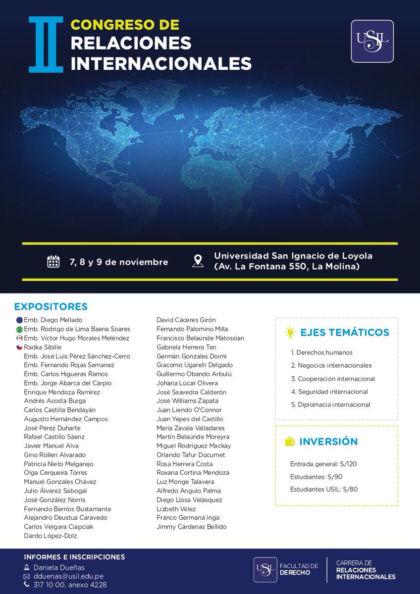 ¡Se viene el II Congreso de Relaciones Internacionales! 🌎

El Congreso se realizará el 7,8 y 9 de noviembre, con 5 ejes temáticos y más de 40 ponentes nacionales e internacionales.
Para mayor información inscríbete aquí 👉 forms.gle/GPcNAnLFHfChq6… o escribe a dduenas@usil.edu.pe
