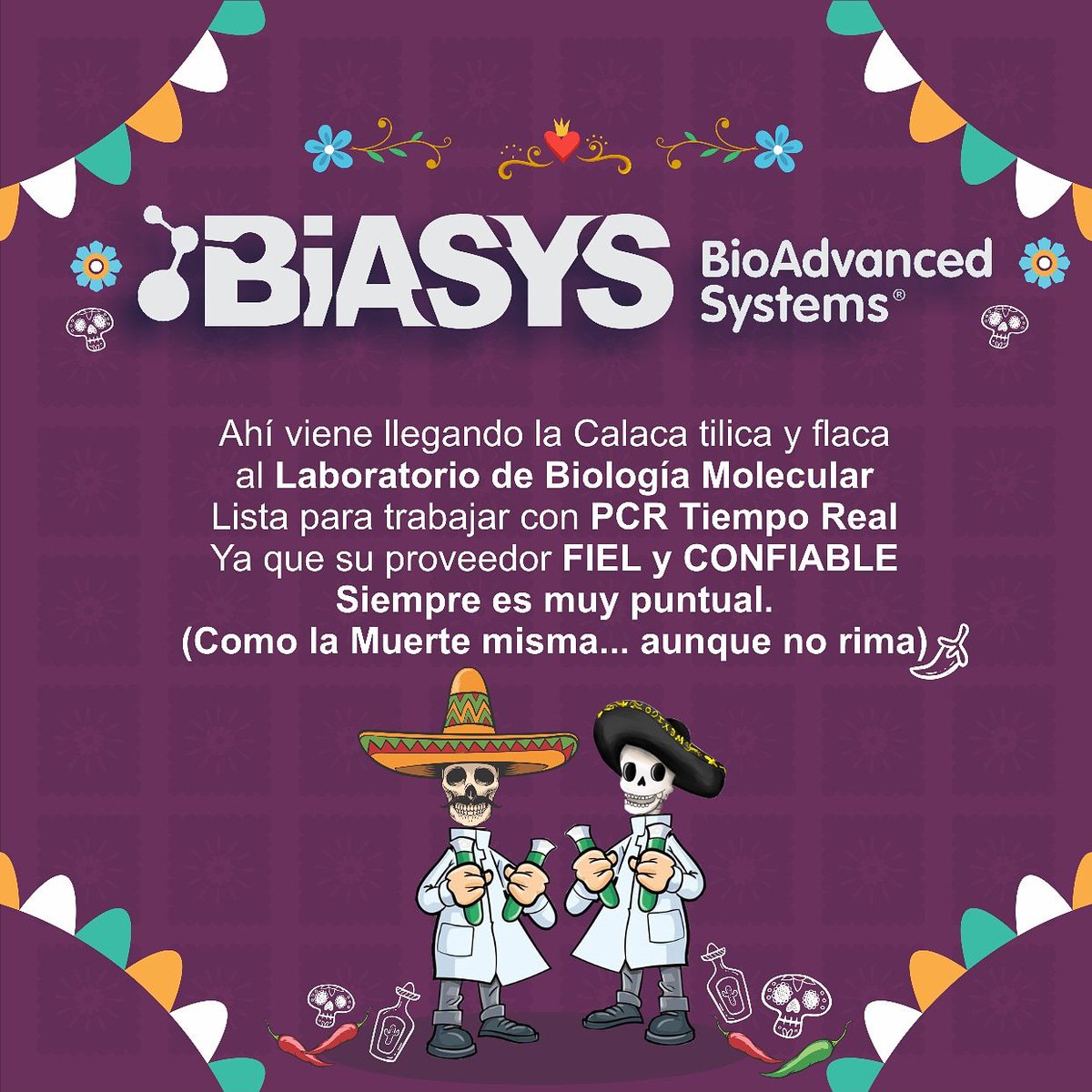 BioadvancedS's tweet image. &quot;El Muerto al pozo y el vivo al gozo&quot;.
Con esta frase nos acercamos al día de los Muertos.
SIEMPRE MEXICANOS, NUNCA INMEXICANOS. ☠💀💀
#Bioadvancedsystems #biasys #biologiamolecular #biologia #diademuertos #calaca #calaveraliteraria #pcr #tiemporeal #mexico #unam #ipn #cinvestav
