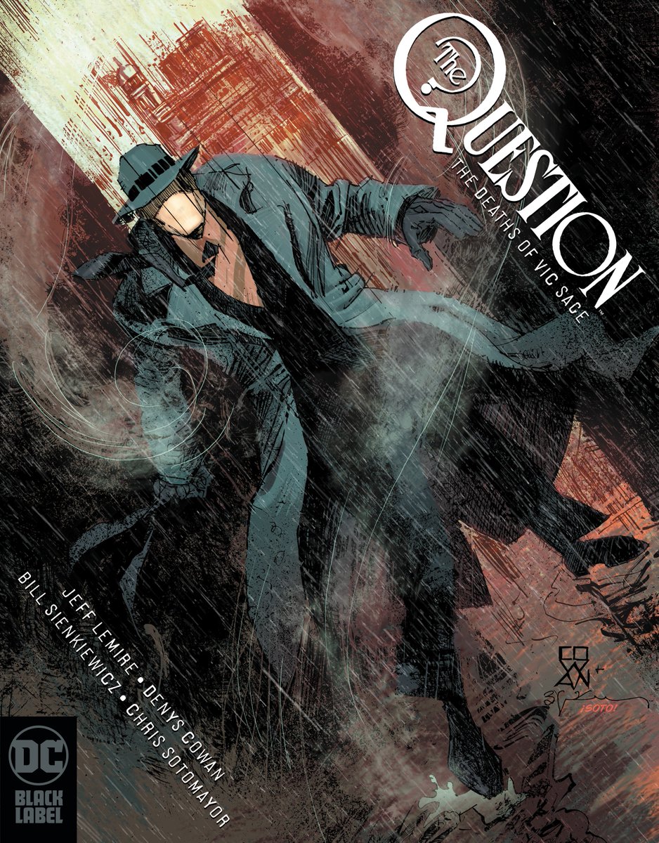 ConroyForReal's tweet photo. If you know comics, you know the 1980s QUESTION series is absolutely legendary. And we've got @DenysCowan and @sinKEVitch, along with letterer Willie Schubert, back for this four-issue album-format mini, written by @JeffLemire and colored by @SotoColor. It's a glorious thing. https://t.co/JCz9ptyZ25
