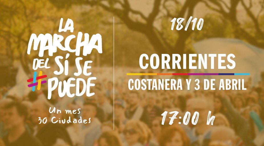 ¡QUE SIGA LA MARCHA EN CORRIENTES!

Este viernes 18 nos encontramos en la Costanera Sur de la Ciudad a decir que sí, se puede vivir en un país mejor y que juntos podemos lograr todo lo que nos propongamos. ¿Venís?