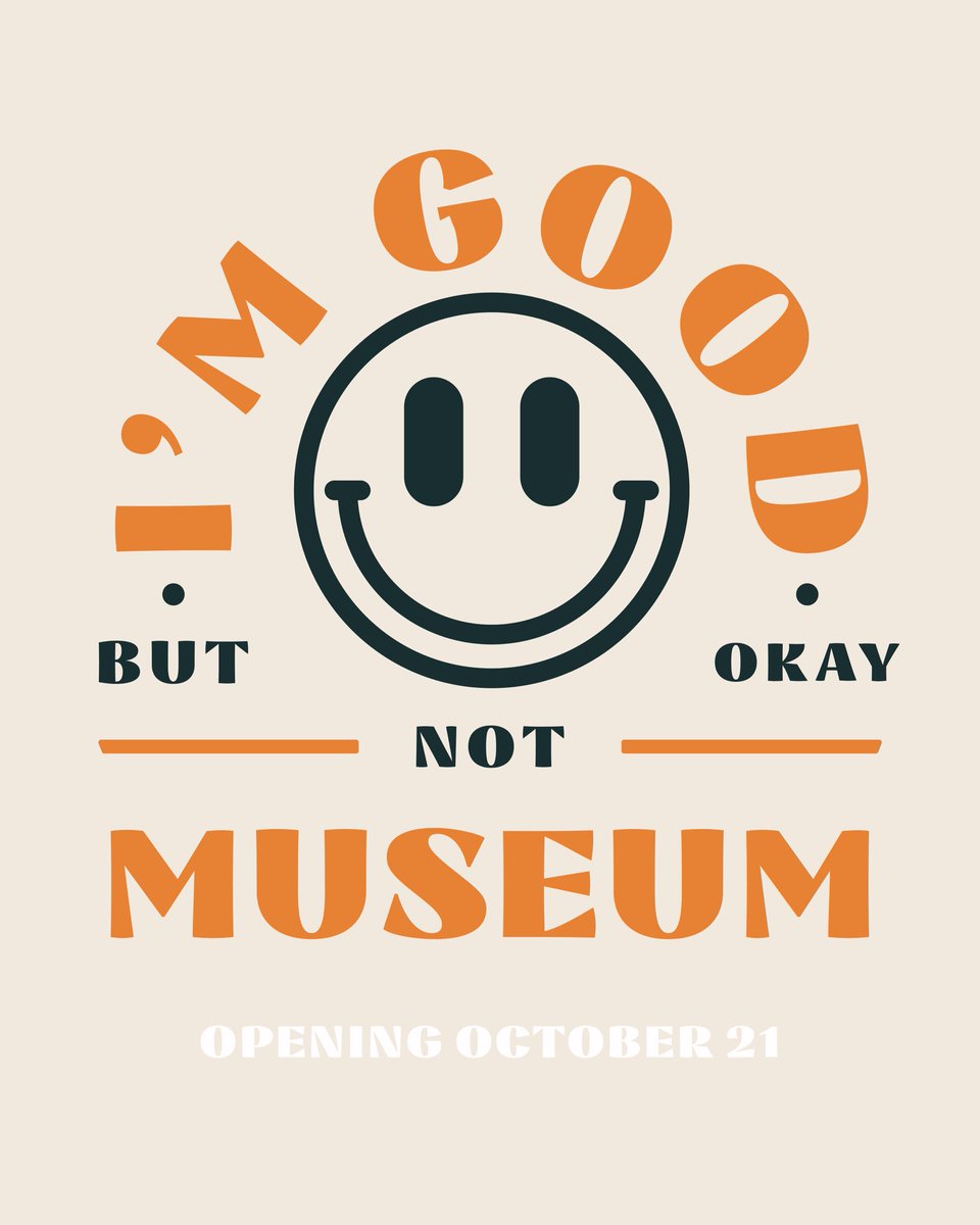withlovethefour's tweet photo. BE YOURSELF | The way you see yourself and the thoughts you have about yourself (or about how others see you) can really affect your mental health. 

Are you listening to you? Chapter Two of “I’m Good, But Not Okay” + the opening of The “I’m Good, But Not Okay” Museum. Oct 21. 6P https://t.co/Gfk1QVyDws