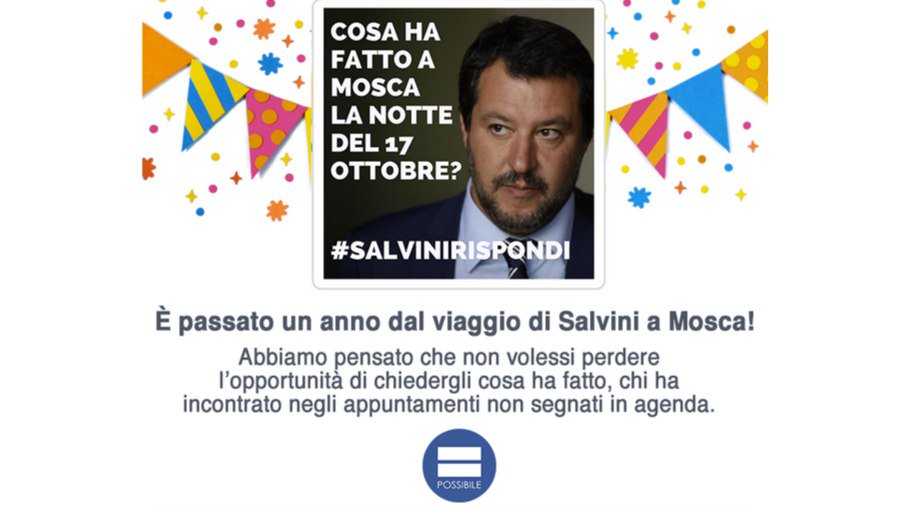 #17ottobre: è passato un anno dal viaggio di Salvini a Mosca!

Abbiamo pensato che non volessi perdere l'opportunità di chiedere all'ex Ministro dell'Interno: cosa ha fatto, chi ha incontrato quella notte negli appuntamenti non segnati in agenda? #SalviniRispondi #Russiagate