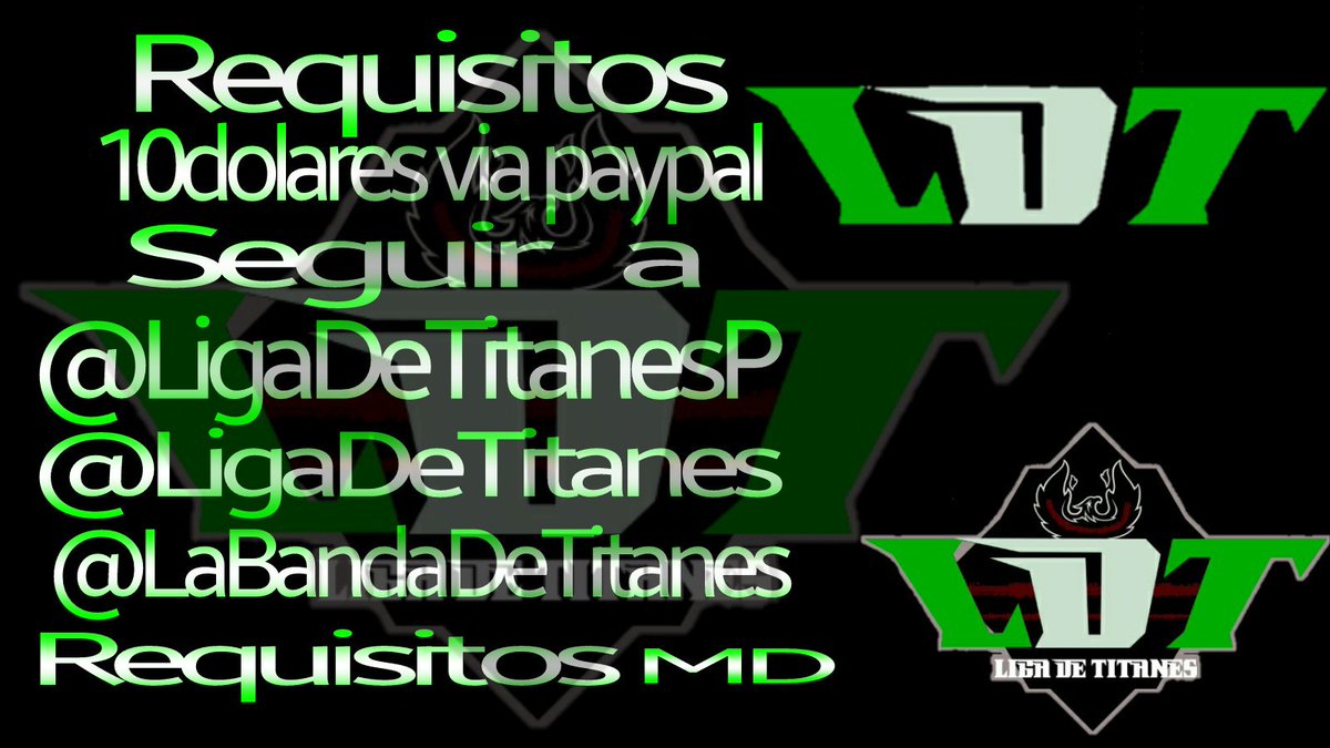 Bienvenidos a la 1er edicion de la LigaDeTitanes (LigaDePaga) 
Requisitos✅
Son 64 Cupos
Los Requisitos se pasan por el MD📩
Los Esperamos