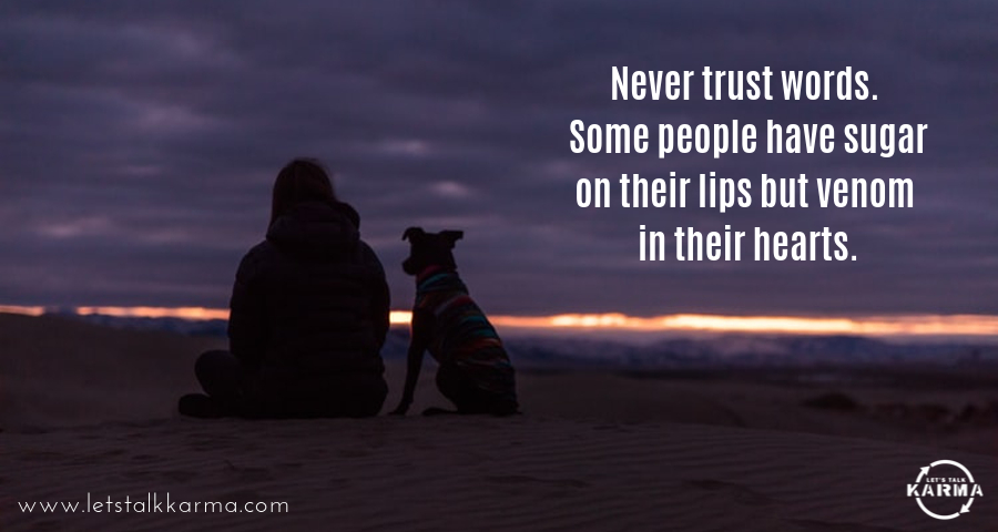 LetsTalkKarma's tweet photo. Never trust words. Some people have sugar on their lips but venom in their hearts.⁣
#goodquotes #goodposts #thinkandgrowrich #fearlessmotivation #motivationblog https://t.co/f0wY0u4vxX