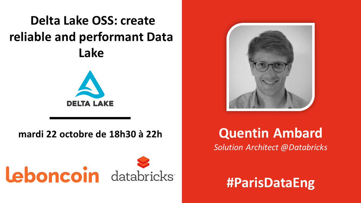 🚀  Envie d'en savoir plus sur #DeltaLake ! Lors de notre prochain MeetUp <a href="/qAmbard/">Quentin</a> de <a href="/databricks/">Databricks</a> nous expliquera comment créer un #DataLake robuste et performant avec ce nouvel outil OSS. Rejoignez-nous le mardi 22 octobre chez @leboncoinEng  ➡️ bit.ly/2MEFt2o