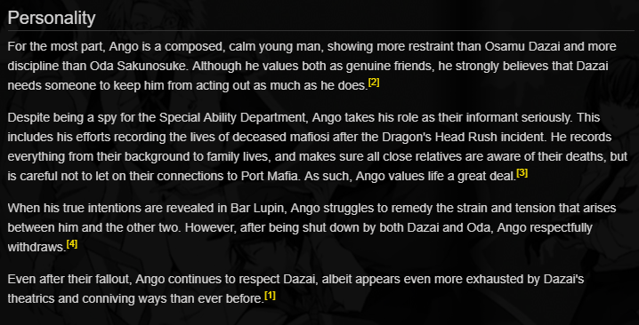Now, with that comparison out of the way, let's get to the bulk of this thread. This is Ango's personality in the bsd wikia page. And it is known that he works as a government worker in the series. irl ango was not like his bsd counterpart. he was actually the opposite.