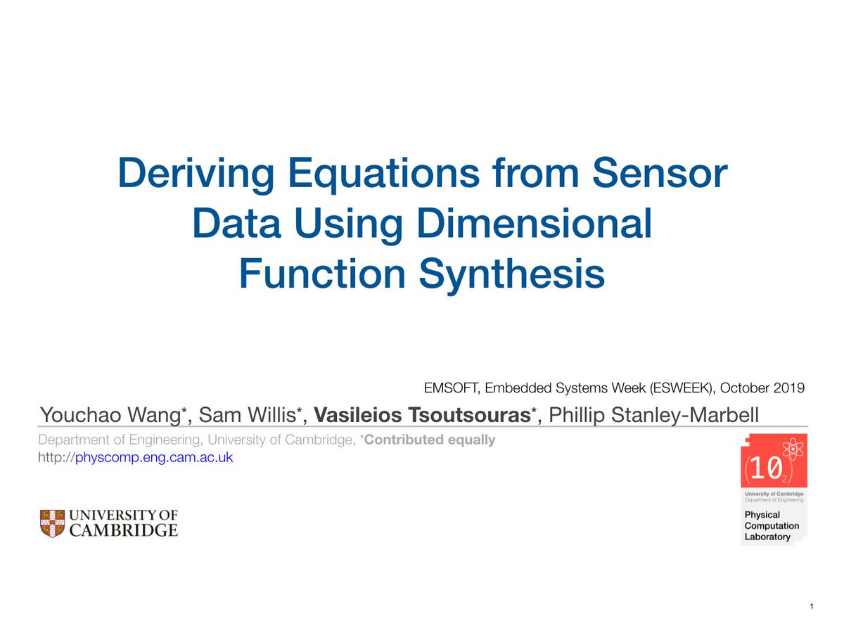 physcomplab's tweet photo. Our paper on "Deriving Equations from Sensor Data Using Dimensional Function Synthesis", in this month's ACM Trans. on Emb. Comp. Sys., received the Best Paper Award at the 2019 Embedded Systems Week. Congratulations to Postdoc Vasileios Tsoutsouras for a great presentation. https://t.co/9GKbK4su85