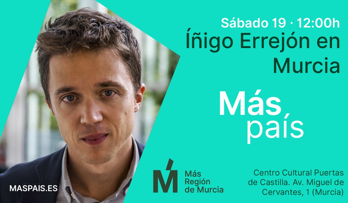 MasRegion_es's tweet photo. 📢Tenemos una importante cita este sábado en Murcia. @ierrejon,   candidato  a la presidencia del Gobierno de España,  nos visita. Ven y súmate a  construir en positivo. @MasPais_Es @EQUORM @oscarburu @maria_gimenez1 https://t.co/j9CmFRiNIC