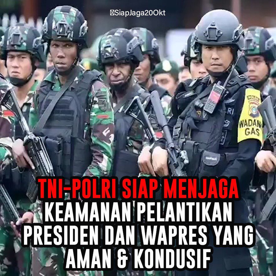 silumannagagun1's tweet photo. TNI POLRI SOLID SIAP JAMIN KEAMANAN PELANTIKAN PRESIDEN DAN WAPRES
#SIAPjaga20okt https://t.co/nZJr2pCQLi