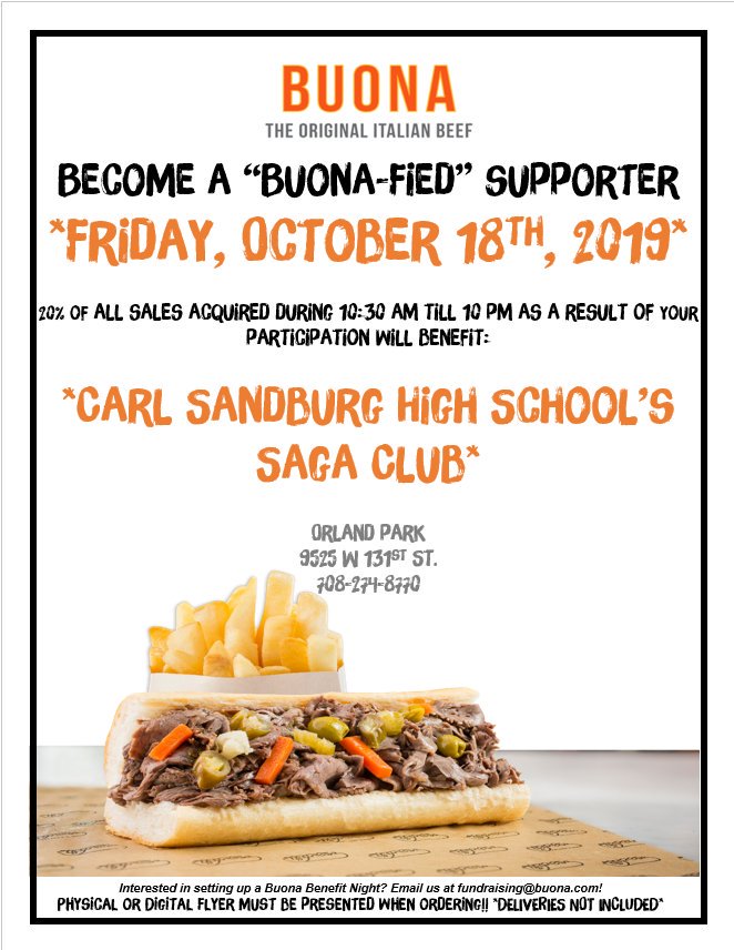 SAGA needs your support.

We are having a fundraiser at Buona Beef tomorrow.If you are going to be here for the fall play or the football game please consider having lunch or dinner there.  Please show our flier to support us! 
<a href="/SandburgHS/">Carl Sandburg H.S.</a>
