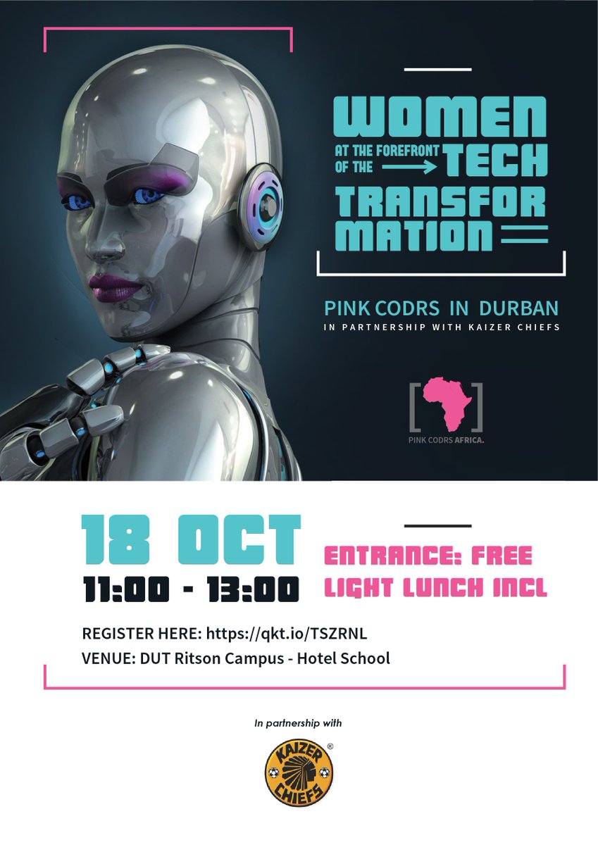 KaizerChiefs's tweet photo. Women in IT!

If you're a female who is passionate about tech or simply curious, book your free ticket: 

https://t.co/BLHJYL9BD8

Durban Only!

#PinkCodrs #WomenInIT #Amakhosi4Life #WomenTransformingTech https://t.co/nvuh5RufSA