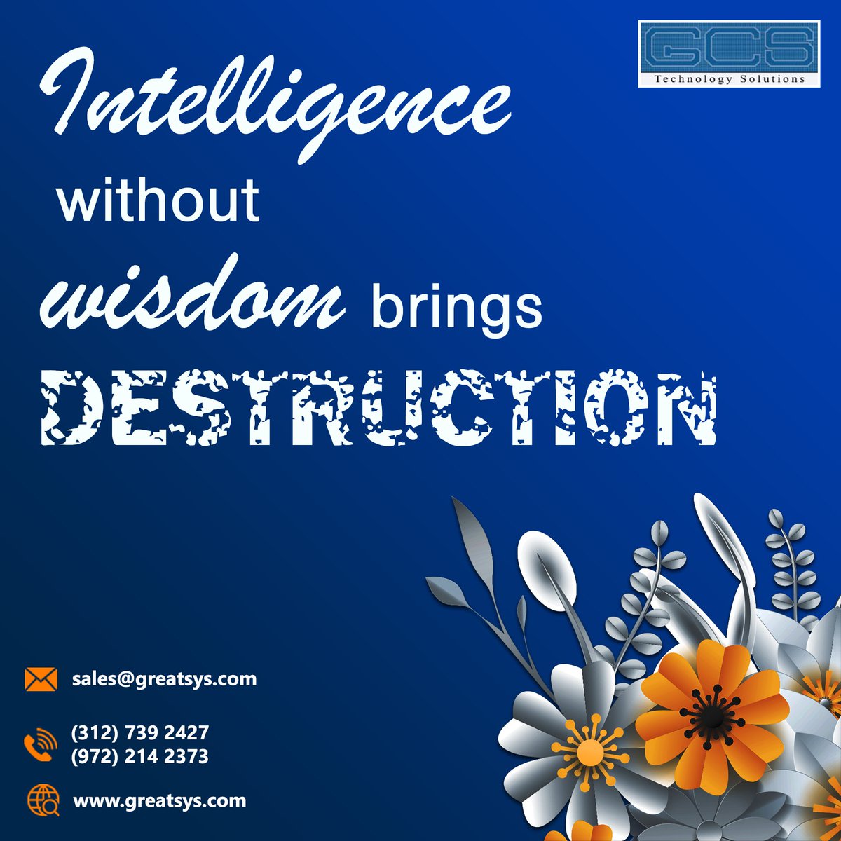 GCS Inc (@gcs247) on Twitter photo Intelligence Without Wisdom Bring Destruction
Visit us: greatsys.com
Write us: sales@greatsys.com
Call us: (847) 763 0763
Chicago:(312) 739 2427
Dallas: (972) 214 2373
#networkassesment #managedservices #GCS #Greatcomputersolutions #databackup #datarecovery Intelligence Without Wisdom Bring Destruction
Visit us: greatsys.com
Write us: sales@greatsys.com
Call us: (847) 763 0763
Chicago:(312) 739 2427
Dallas: (972) 214 2373
#networkassesment #managedservices #GCS #Greatcomputersolutions #databackup #datarecovery