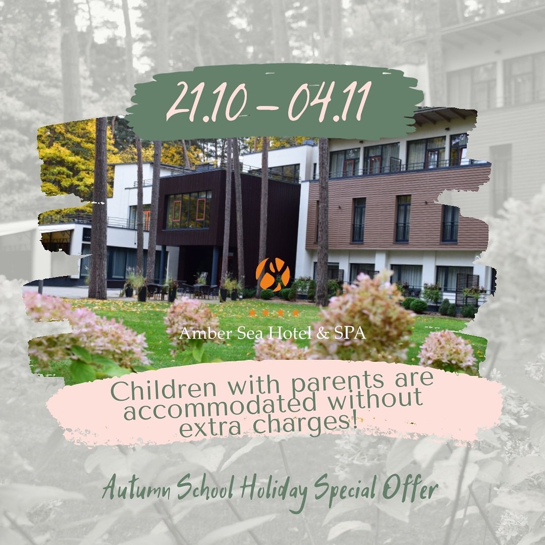 Autumn school holiday special offer from @amberseahotelspa! All schoolchildren are welcomed to have holiday at Amber Sea Hotel &amp; SPA free of charge! From 21st of October till 4th of November, children with parents are accommodated without extra charges! 😉