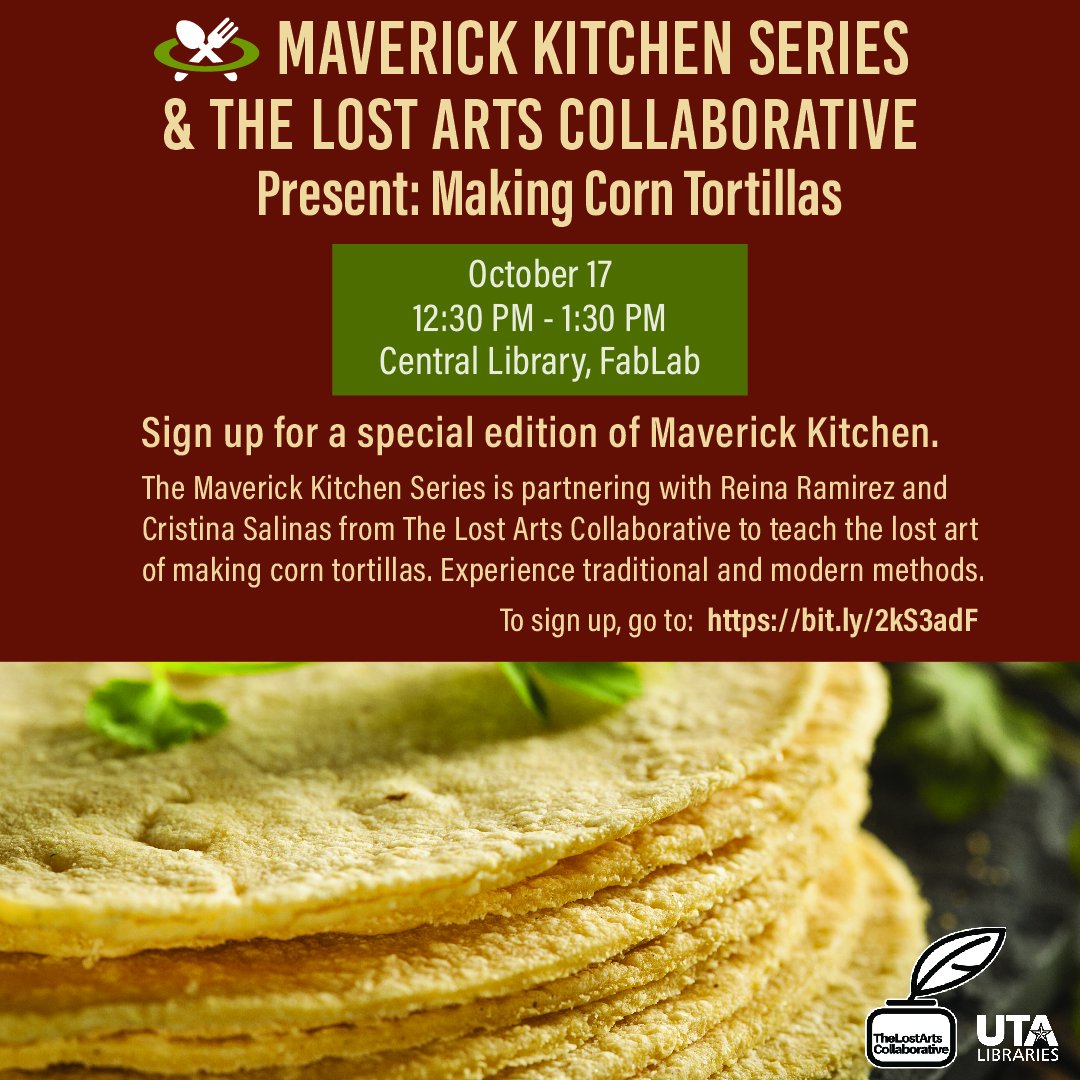 utalibraries's tweet photo. Today! Don't miss this opportunity to learn how to make corn tortillas. 👩🍳 #MaverickKitchen #LostArtsCollaborative #UTALibraries https://t.co/TZoaUlXxny