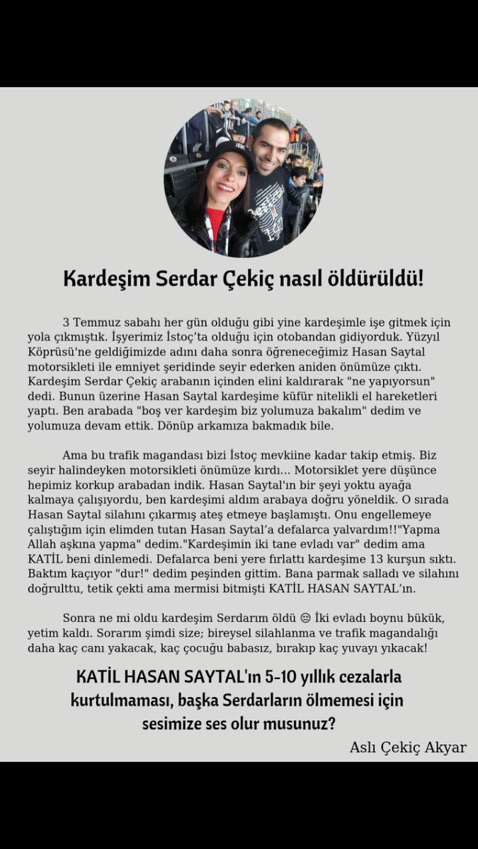 "Benim kardeşim öldürüldü sizin kardeşiniz öldürülmesin!"