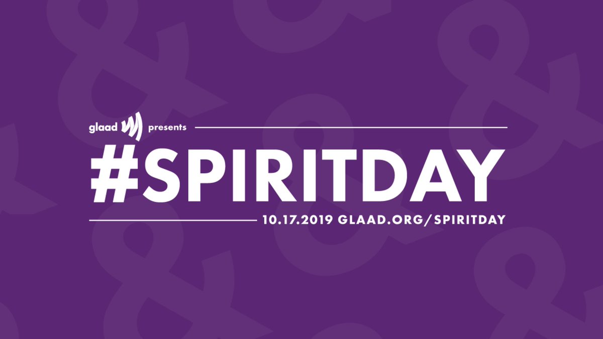 Purple graphic (that color is a theme for the day) reads "GLAAD presents #SpiritDay. 10/17/2019, glaad.org/spiritday."