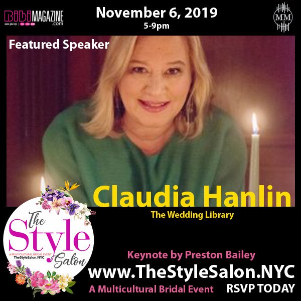 Wedding Planning can't get any better when you have Claudia Hanlin from the Wedding Library and Contributing Editor to Martha Stewart Weddings as your featured speaker sharing all the secrets to a dream wedding.November 6th 5-9pm @manhattanmanor RSVP AT THESTYLESALON.COM