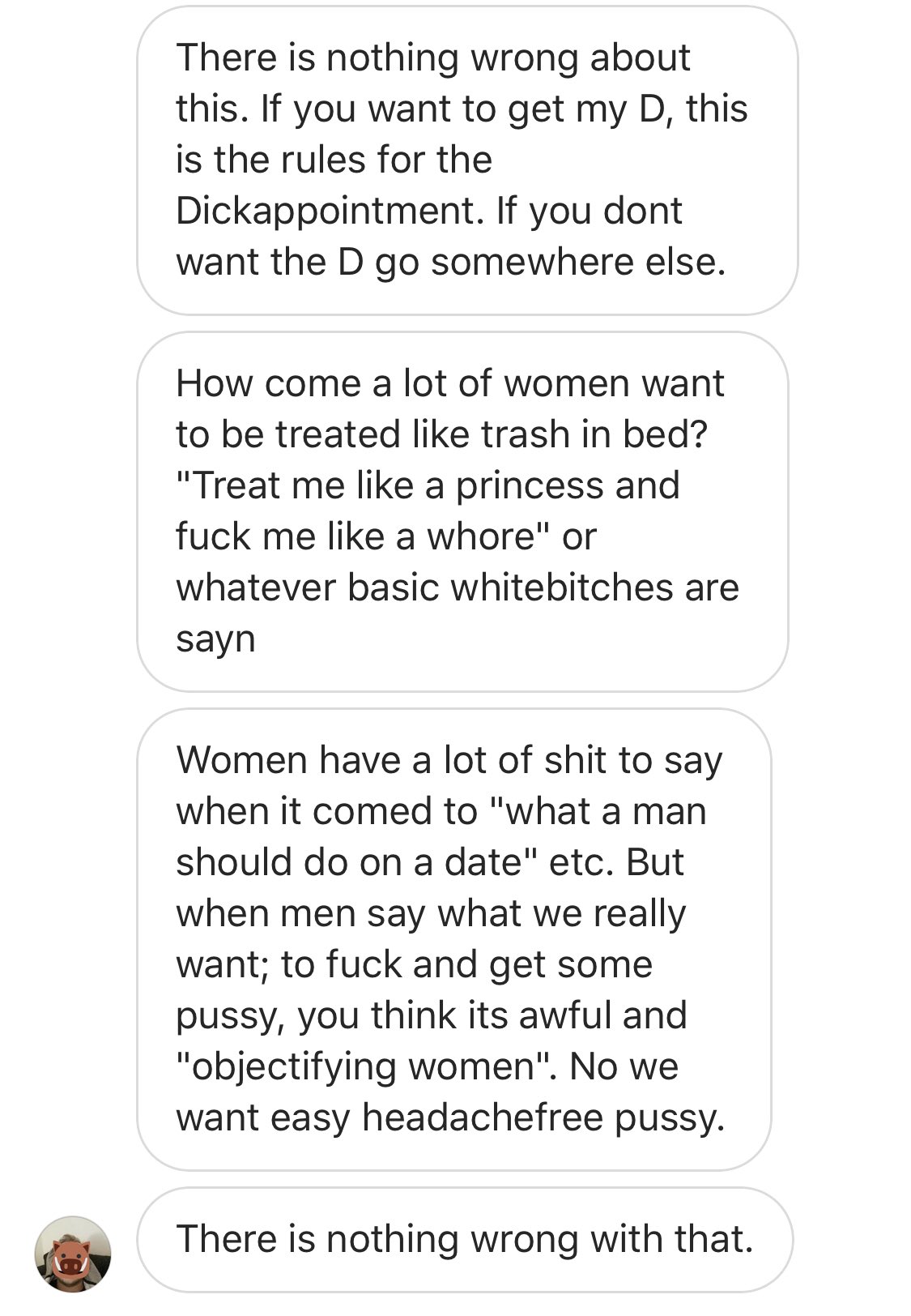 Treat shit why like men do me Why do