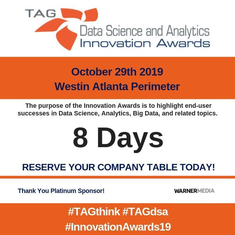 Enjoy Georgia's #DataScience community on Oct. 29th at the #InnovationAwards19 
Limited seating--reserve your organizations' table today at bit.ly/2nvzmor
<a href="/TAGthink/">TAG</a> @TAGdsa #Atlanta 
SPONSORS:
@WarnerMediaGrp 
<a href="/AnthemBCBS/">Anthem Blue Cross and Blue Shield</a> 
<a href="/DataCenters_QTS/">QTS</a>
<a href="/thoughtspot/">ThoughtSpot</a>