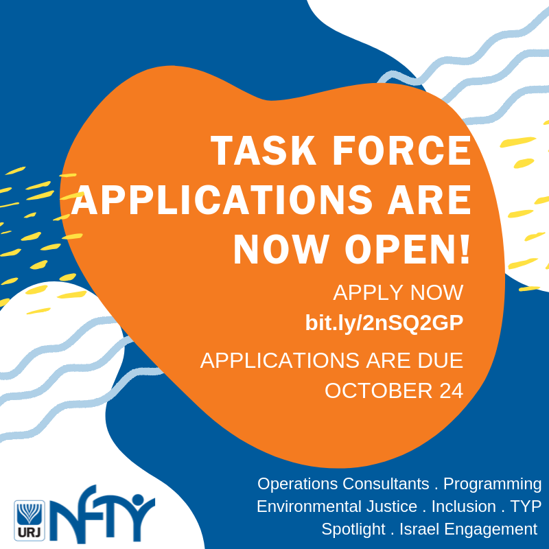 Join teens from across North America to help guide NFTY and congregations on topics important to us! Apply now for one of 6 NFTY Task Forces: bit.ly/2nSQ2GP.
Applications close October 24th!