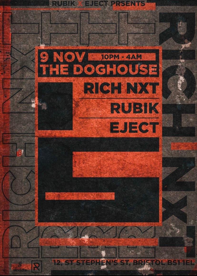 -
RUBIK X EJECT - Presents <a href="/richnxt/">richnxt</a> 

<a href="/RubikCollective/">RUBIK</a> - <a href="/ejectrecordsuk/">Eject Records UK</a> 

🌎: The Asylum - Bristol 
📆: 9.11.19 
🎟: (Ticket Link) skiddle.com/whats-on/Brist…
