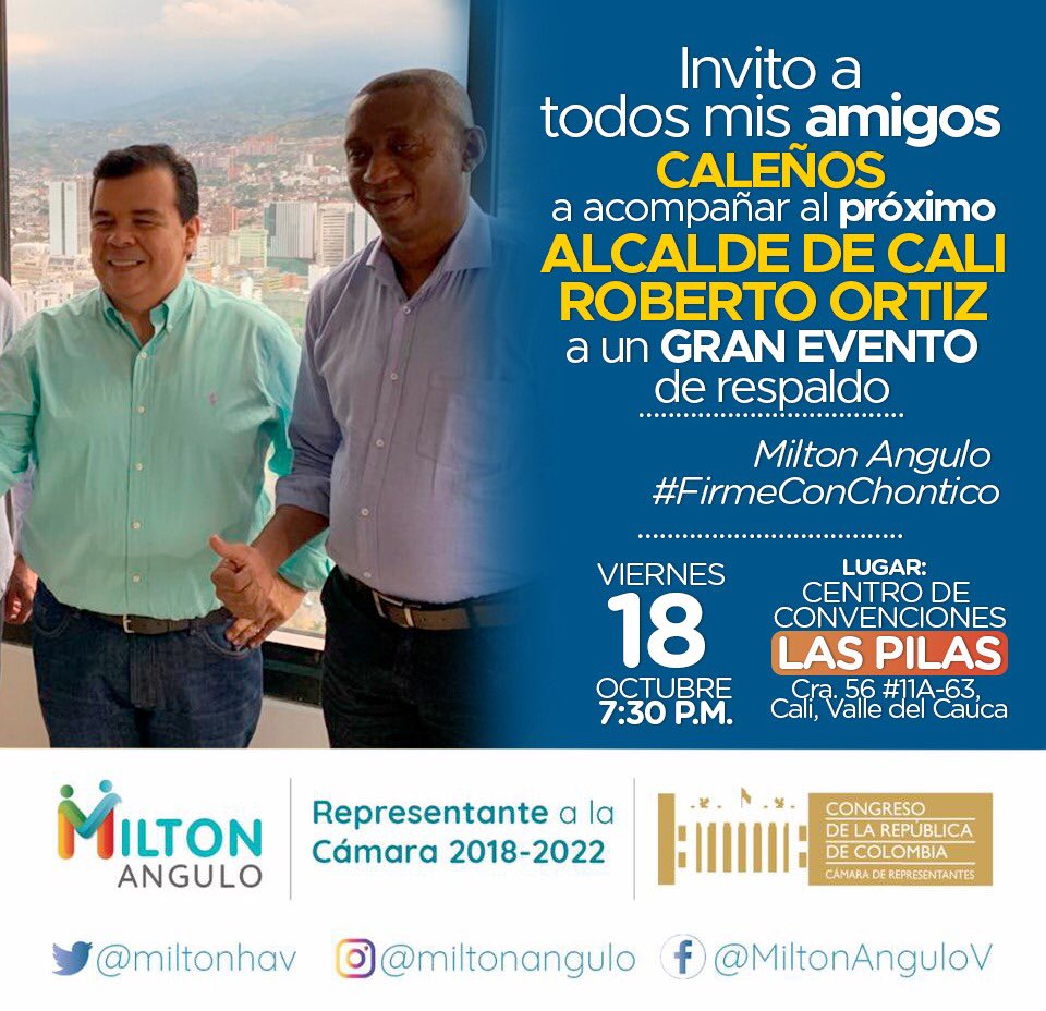 miltonhav's tweet image. Este próximo viernes 18 de octubre, invito a todos mis amigos #Caleños a acompañar a nuestro candidato a la Alcaldía de #Cali @robertoortizu a un gran evento de respaldo. Los esperamos a las 7:30pm en el Centro de Convenciones las Pilas 
Cra 56 No 11A-63 #FirmeConChontico