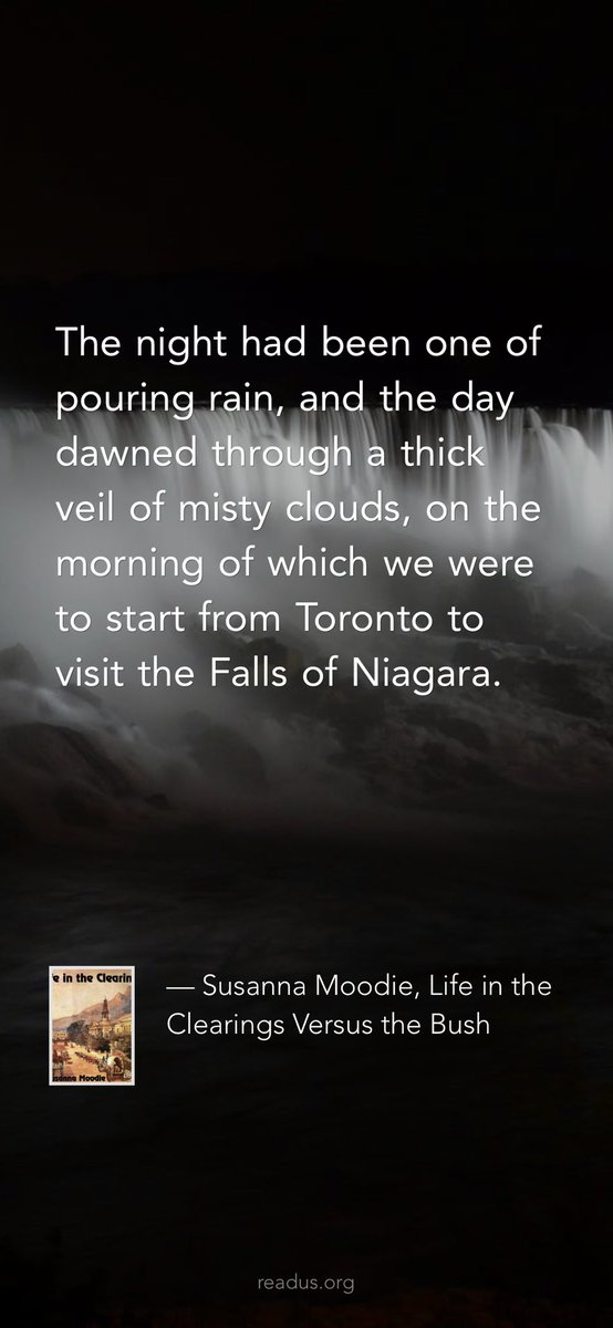 ReadusOrg's tweet photo. The night had been one of pouring rain, and the day dawned through a thick veil of misty clouds, on the morning of which we were to start from Toronto to visit the Falls of Niagara. 

— Susanna Moodie, Life in the Clearings Versus the Bush
https://t.co/emaYbGAR8r https://t.co/oLu5T4xYXr