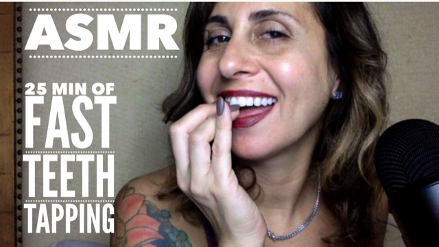 Teeth tapping!!!  25 minutes of this goodness.  I hope you love it! 
youtu.be/UcCAYM2oIng