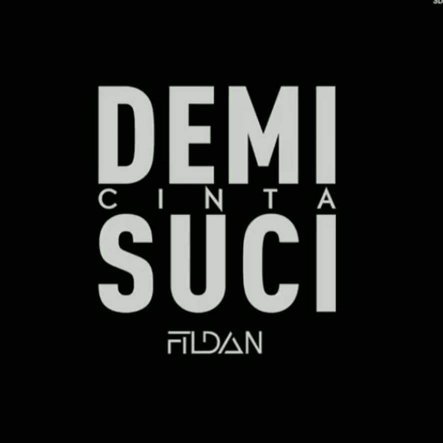 Demi cinta suci selalu sabar menanti 
#fildan