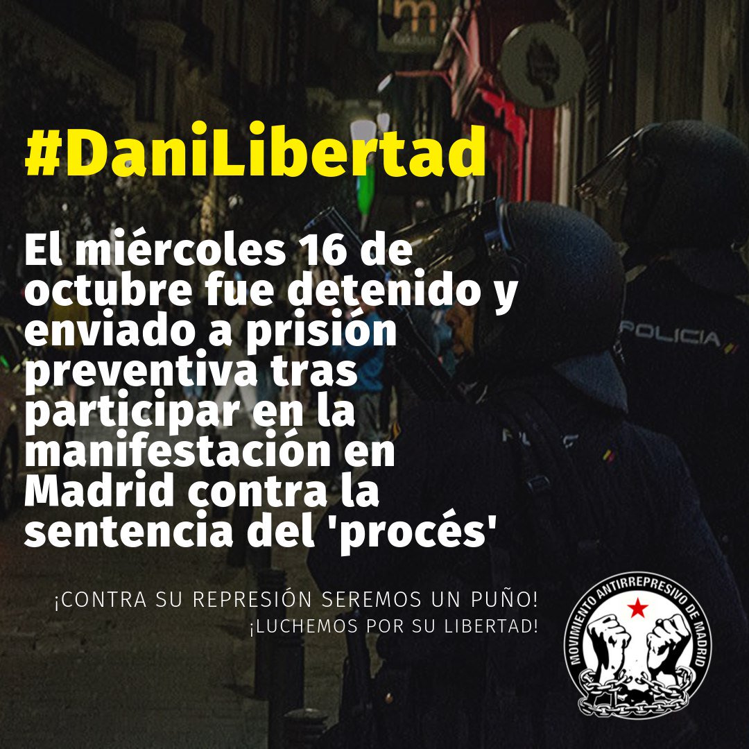 Dani está en prisión provisional por solidarizarse con el pueblo catalán. No lograrán frenarnos por más derechos que nos quiten. Seguiremos adelante contra su represión. 
#DaniLibertad