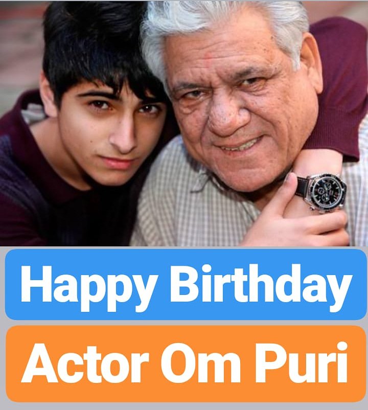 Happy Birthday 
Om Puri 