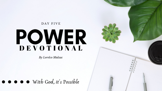 Power Devotional: DAY 5 lorelcomulzac.com/2019/10/18/pow…