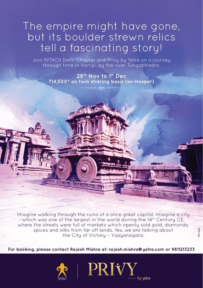 INTACH DELHI CHAPTER (@intachwalks) on Twitter photo Aftr our 1st successful out-of-station educational tour to Mandu & Maheshwar, we are ready for another journey through time in Hampi
Join us & Privy by Yatra on this journey to Hampi frm 28th Nov-1st Dec
For bookings please contact Mr. Rajesh Mishra at:
rajesh.mishra@yatra.com Aftr our 1st successful out-of-station educational tour to Mandu & Maheshwar, we are ready for another journey through time in Hampi
Join us & Privy by Yatra on this journey to Hampi frm 28th Nov-1st Dec
For bookings please contact Mr. Rajesh Mishra at:
rajesh.mishra@yatra.com