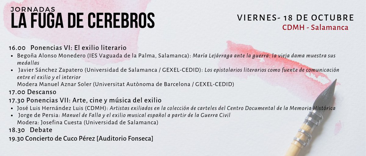 <a href="/EducacionUsal/">Facultad de Educación USAL</a> <a href="/usal/">Universidad de Salamanca</a> @UCM_fghis <a href="/unicomplutense/">Complutense</a> @DFEspanyola <a href="/UABBarcelona/">Universitat Autònoma de Barcelona</a> <a href="/GEXEL4/">GEXEL</a> <a href="/culturagob/">Ministerio de Cultura</a> <a href="/justiciagob/">Ministerio de la Presidencia, Justicia y R. Cortes</a> <a href="/FilologiaUsal/">Filología USAL</a> <a href="/CeltasCortos/">Celtas Cortos</a> <a href="/CSICdivulga/">CSIC Divulga</a> <a href="/bibliotecasCSIC/">Red de Bibliotecas y Archivos del CSIC</a> <a href="/casaconchas/">Biblioteca Salamanca</a> <a href="/LaGacetaSA/">La Gaceta de Salamanca</a> <a href="/AsociacionACAL/">Archiver@s de CyL</a> <a href="/AcalRep/">Reporteros de ACAL</a> <a href="/aytoSalamanca/">Ayuntamiento Salamanca</a> <a href="/culturacyl/">Cultura Castilla y León</a> <a href="/Salamanca_ven/">Turismo Salamanca</a> #Estatarde #Viernes #18deOct en #Salamanca #LaFugaDeCerebros #CDMH - <a href="/usal/">Universidad de Salamanca</a>
Ponencias VI. El #exilio literario y VII. #Arte #Cine y #Música en el exilio, de la mano de especialistas del #CDMH <a href="/ArchivosEst/">Archivos Estatales</a> <a href="/culturagob/">Ministerio de Cultura</a>, <a href="/usal/">Universidad de Salamanca</a>, <a href="/GEXEL4/">GEXEL</a> y <a href="/UABBarcelona/">Universitat Autònoma de Barcelona</a> 
#80aniversarioExilioRepublicano