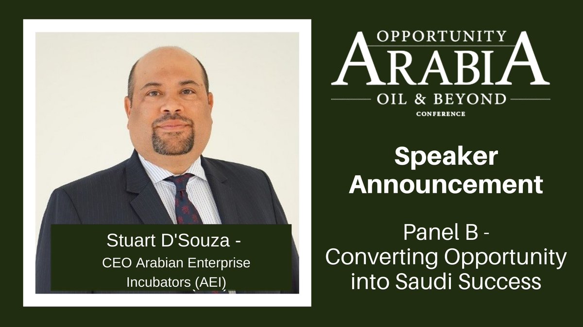 PathfinderTrade's tweet image. Announcing Speaker - Stuart D'Souza, CEO Arabian Enterprise Incubators 
Join us at #OpportunityArabia Conference to hear him speak on Panel B - on 30-10-19 in #London.

Get your tickets: ow.ly/THzh50wIKXp
#Oil #Conference #SaudiArabia #Vision2030