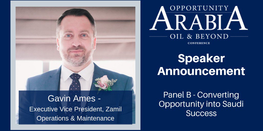 PathfinderTrade's tweet image. Announcing Speaker - Gavin Ames, Executive Vice President, Zamil Operations &amp;amp; Maintenance Company Limited 
Join us at #OpportunityArabia Conference to hear him on Panel B - 30-10-19 in #London.

Get your tickets: ow.ly/THzh50wIKXp

#Oil #Conference #SaudiArabia #Vision2030