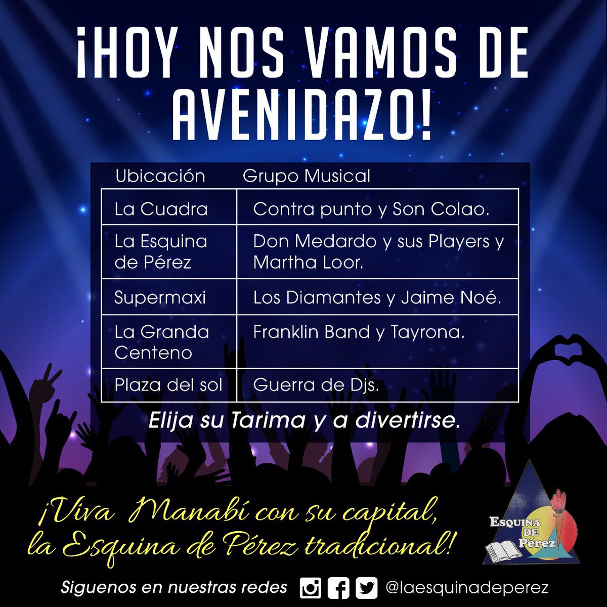 esquinadperez's tweet photo. Los esperamos desde las 21h00, ven y disfruta la fiesta en paz. Avenidazo 2019. !! Viva Manabí, con su Capital🎺🎶, la Esquina de Pérez tradicional!! 👏🏼👏🏼 #esquinadeperez #avenidazo #clubesquinadeperez #portoviejo #fiestasdeportoviejo https://t.co/LXHr2fzrKC