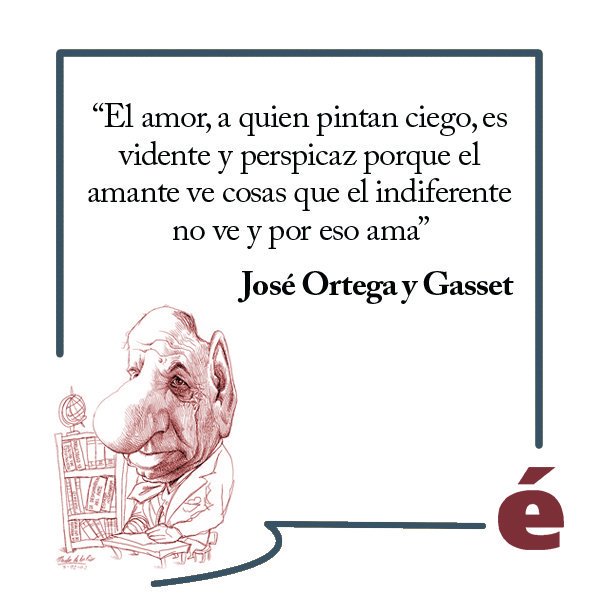#JoséOrtegaYGasset
