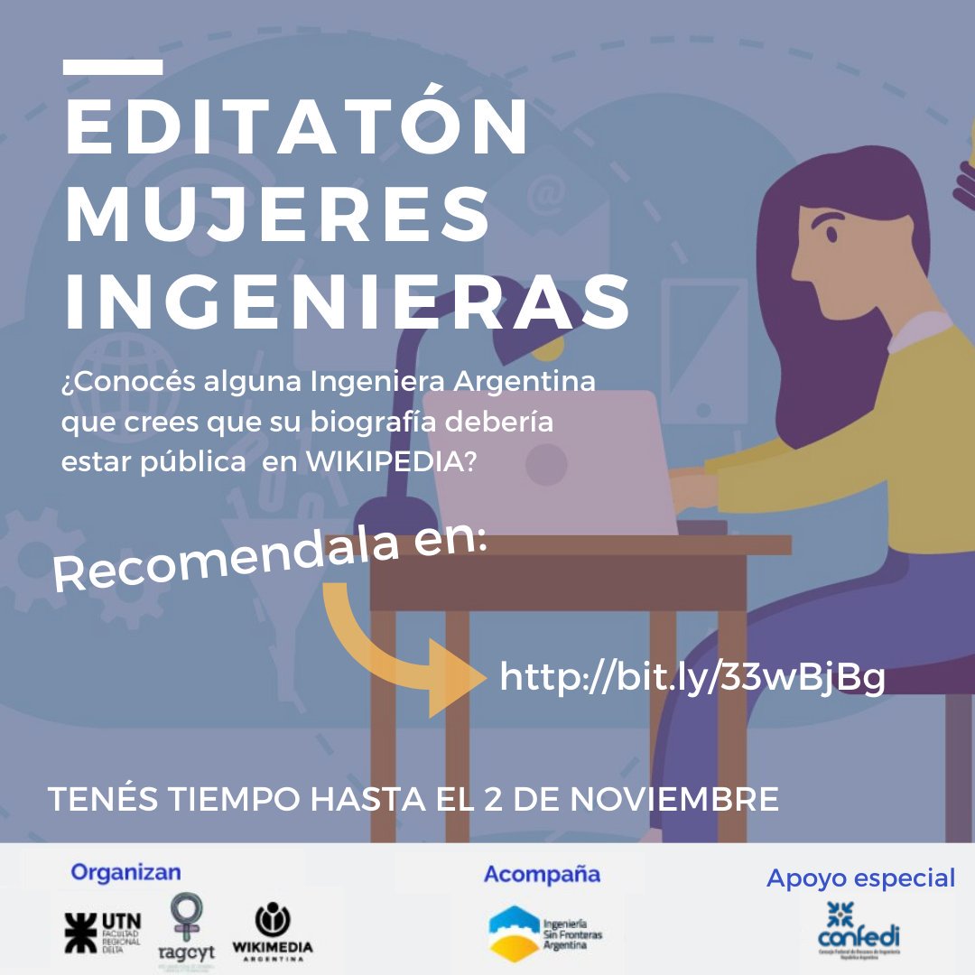Puede ser tu mamá, una profe, una compañera, una vecina. ¿Conocés alguna #MujerIngenieria que crees que su biografía debería estar en #Wikimedia? ¡Postulala para la #Editatón! 👉bit.ly/2BkgFHu