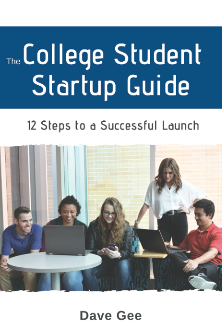 davidralphgee's tweet photo. Get Your Copy of My New Book, The College Student Startup Guide, 12 Steps to Launching a Successful College Startup. Special Introductory Promotional Pricing of $14.99. Get your copy here: https://t.co/yfgsiuyLOc https://t.co/E6d1jCZzXq