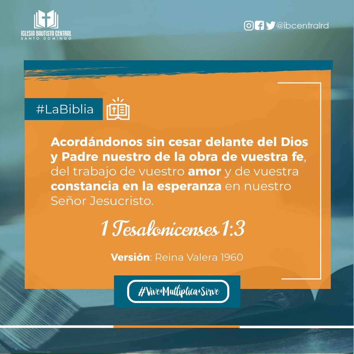 ibcentralrd's tweet photo. 1 Tesalonicenses  1:3 #Dios #Supalabra https://t.co/9QIpkp0d8Q
