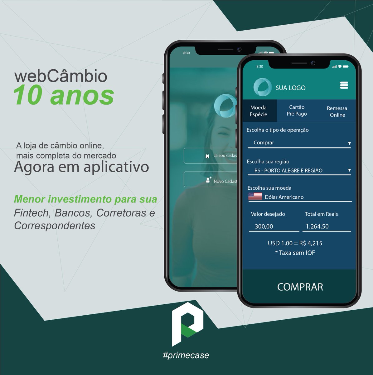 PRIMECASE's tweet image. 10 anos de webCâmbio, agora em aplicativo
A loja web e app Câmbio, mais completa do mercado financeiro
Com nossa solução sua instituição financeira aproveita de todas a funcionalidades e com menor custo.
#primecase #câmbioonline #aplicativocâmbio #câmbio #remessas