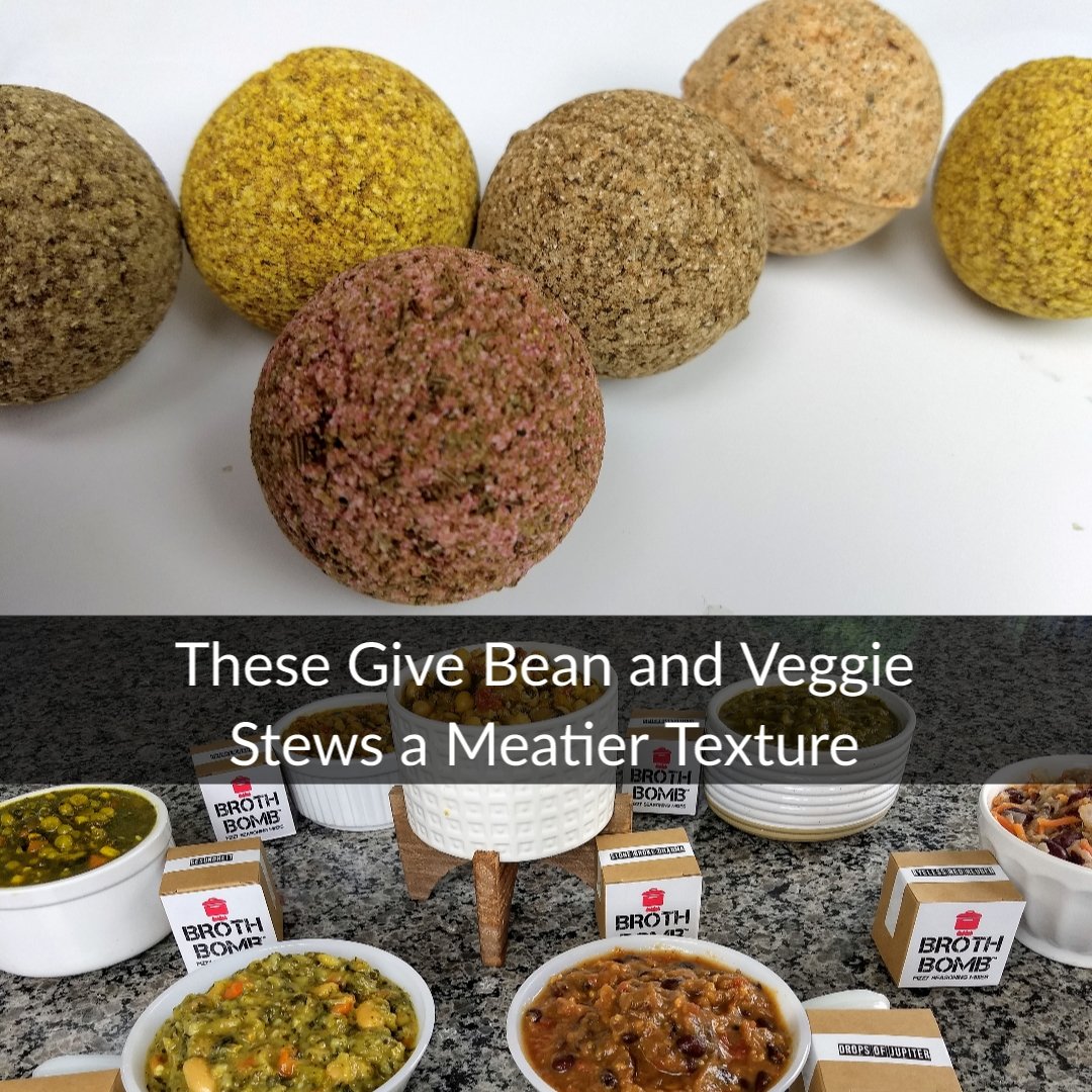 These turn meat and potato guys into bean and potato guys.