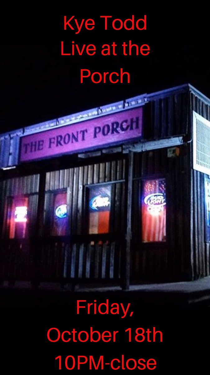 FrontPorchTroy's tweet photo. Happy Friday! Kicking off the weekend with @kyetodd_1958 up front and @DamnDJRed in the bootydome. $2 shots, $4 vodka water limes, and $3 white claws. We’ll see y’all there #TTP #ToThePorch https://t.co/XtxH02w0Sm